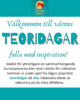 Information till ridskolans elever om teoridagar 
OBS - första tillfällena är redan på onsdag denna veckan!